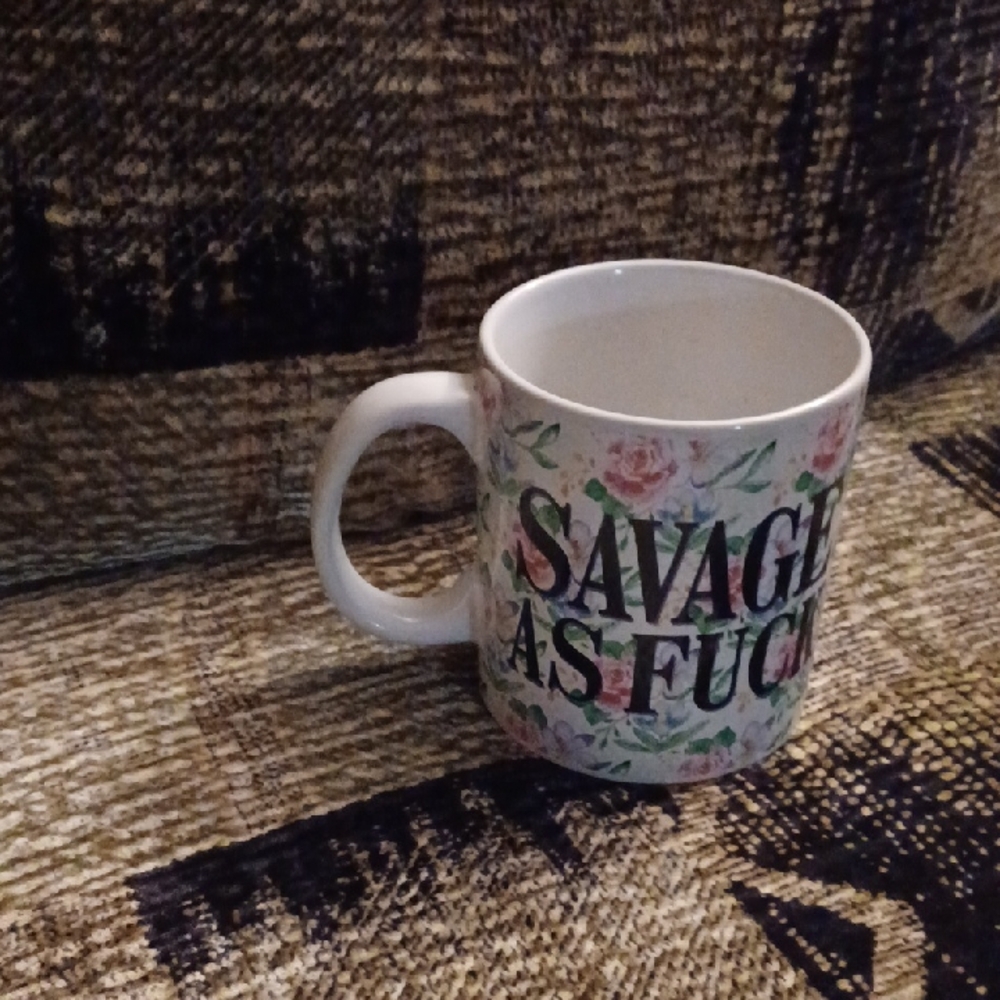 4/$40 Floral "Savage As F#@%" Mug